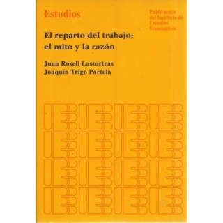 El reparto del trabajo. El mito y la razón